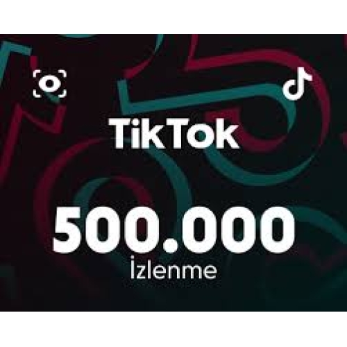  ✔️TİKTOK 500K İZLENME✔️